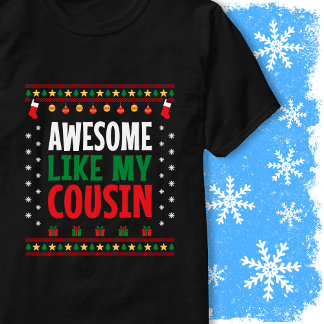Geweldige kersttrui stijl als mijn neef t-shirt