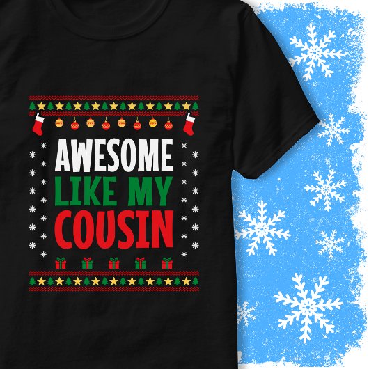 Geweldige kersttrui stijl als mijn neef t-shirt