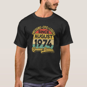 Geweldige legende sinds augustus 1974 48e geboorte t-shirt