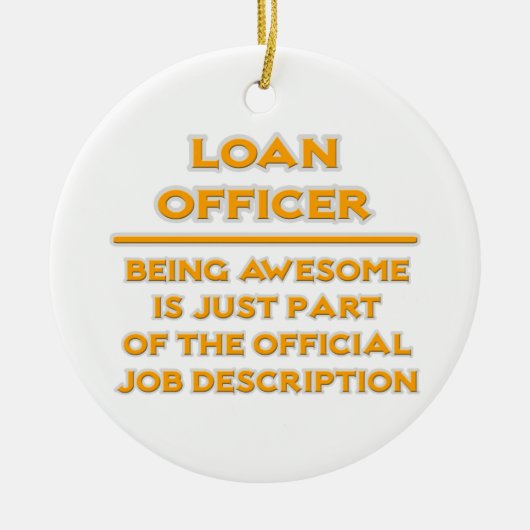 Geweldige leningfunctionaris .. Taakbeschrijving Keramisch Ornament (Voorkant)