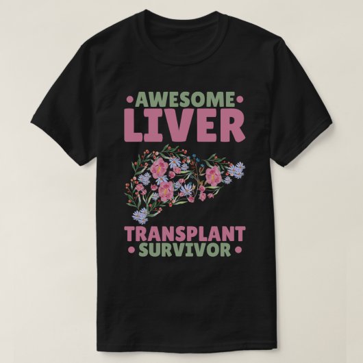 Geweldige levertransplantatie overlevende 1 t-shirt (Design voorkant)