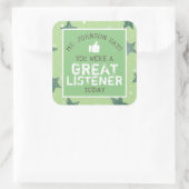 Geweldige luisteraar | Aangepaste leraren Vierkante Sticker (Tas)