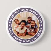 Geweldige mam sinds 20XX Moderne Eenvoudige foto Ronde Button 7,6 Cm (Voorkant)