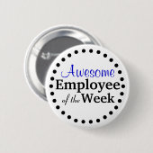 Geweldige medewerker van de week ronde button 5,7 cm (Voorkant /achterkant)