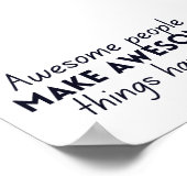 Geweldige mensen maken Geweldige dingen mogelijk Poster (Hoek)