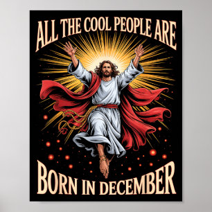Geweldige Mensen Worden Geboren In December Christ Poster