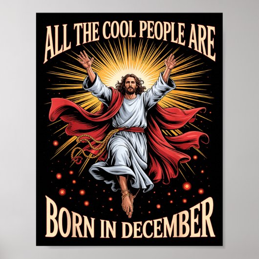Geweldige Mensen Worden Geboren In December Christ Poster (Voorkant)