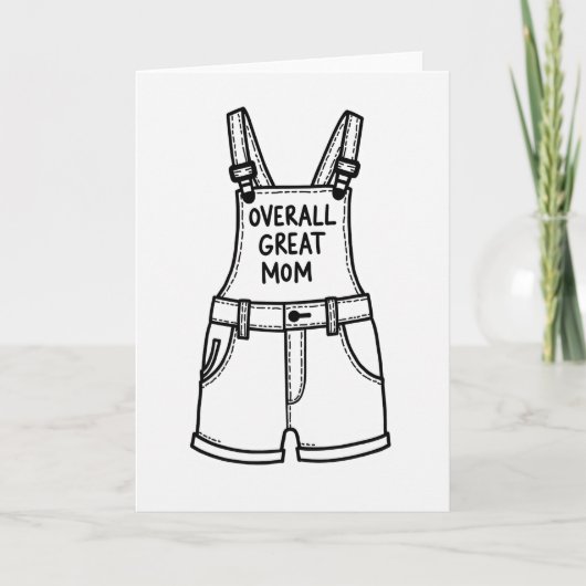 Geweldige Moeder Shortalls Kunstkaart Kaart (Voorkant)