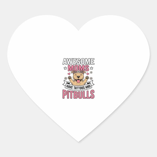 Geweldige moeders hebben tatoeages en pitbulls vin hart sticker (Voorkant)
