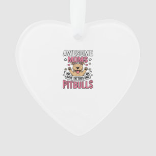 Geweldige moeders hebben tatoeages en pitbulls vin ornament