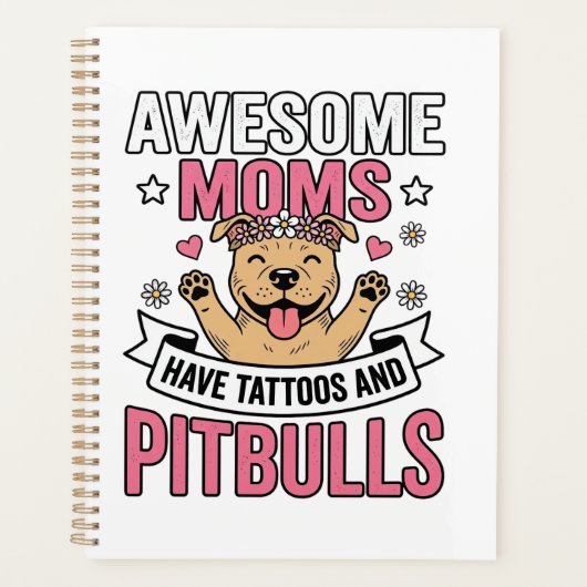 Geweldige moeders hebben tatoeages en pitbulls vin planner (Voorkant)