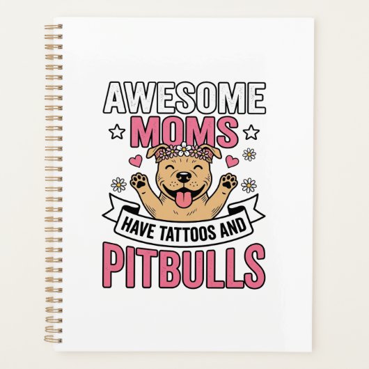 Geweldige moeders hebben tatoeages en pitbulls vin planner (Voorkant)