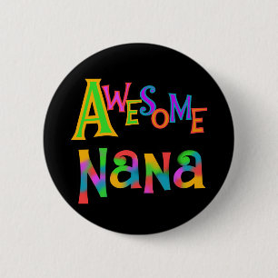 Geweldige Nana T-shirts en geschenken Ronde Button 5,7 Cm