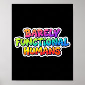 Geweldige nauwelijks functionele mensen statement poster (Voorkant)