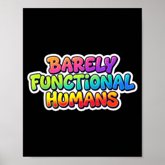 Geweldige nauwelijks functionele mensen statement  poster