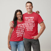 Geweldige OBGYN Sarcastische Grappige Uitdrukking T-shirt (Unisex)