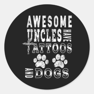 Geweldige ooms hebben Tattoos en honden Shirt Funn Ronde Sticker
