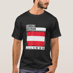Geweldige Oostenrijks sinds 1933 Oostenrijks 89e g T-shirt