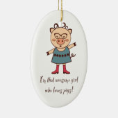 Geweldige Pig Girl Ornament (Rechts)