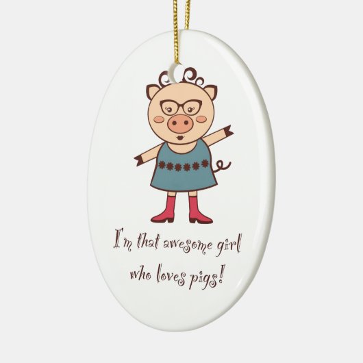Geweldige Pig Girl Ornament (Links)