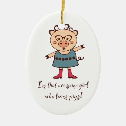 Geweldige Pig Girl Ornament (Voorkant)