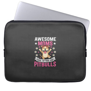 Geweldige Pitbull Moeders Hebben Tattoos Grappige Laptop Sleeve