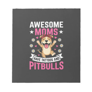 Geweldige Pitbull Moeders Hebben Tattoos Grappige Notitieblok