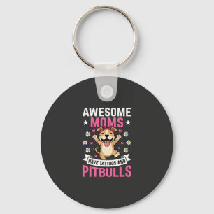 Geweldige Pitbull Moeders Hebben Tattoos Grappige Sleutelhanger