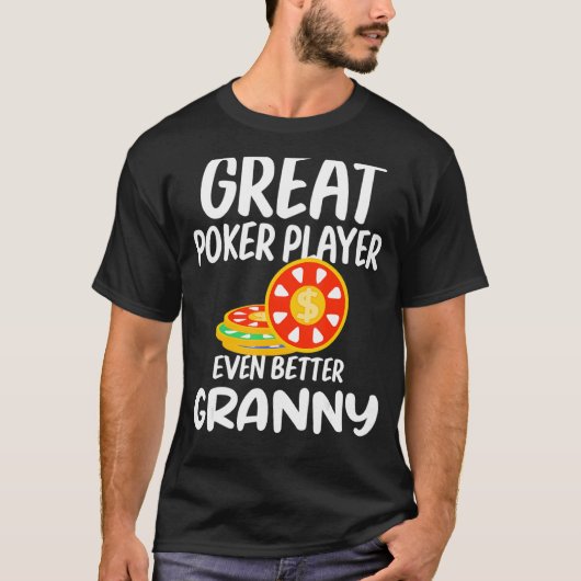 Geweldige pokerspeler nog beter voor oma's t-shirt (Voorkant)