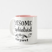 Geweldige Psychiatrist Gepersonaliseerd Tweekleurige Koffiemok (Voorkant links)