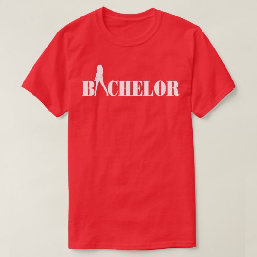 Geweldige quotBachelorquot T-shirt (Design voorkant)