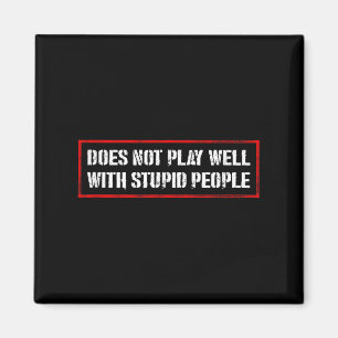 Geweldige Quotes T-shirts En Gaat Niet Goed Samen Magneet