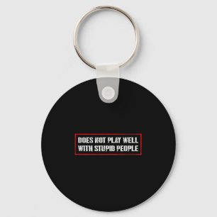 Geweldige Quotes T-shirts En Gaat Niet Goed Samen Sleutelhanger