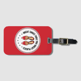 Geweldige schoenen nemen je geweldige plaatsen Sch Bagagelabel