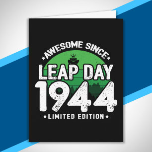Geweldige sinds 1944 - Leap Day Leap Year Birthday Kaart