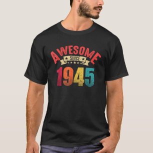 Geweldige Sinds 1945  80ste Verjaardagscadeaus 80 T-shirt