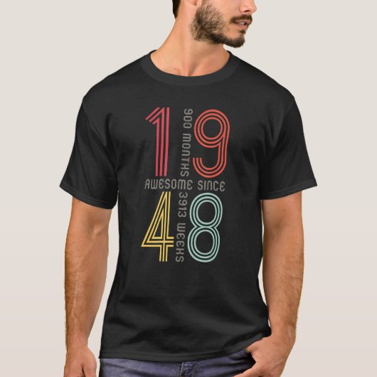 Geweldige sinds 1948 75e geboortedag 75 jaar oud R T-shirt (Voorkant)