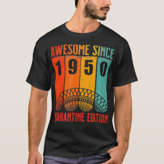 Geweldige sinds 1950 70 Quarant T-shirt