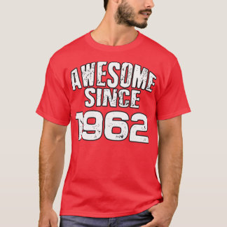 Geweldige sinds 19621 t-shirt