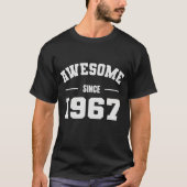 GEWELDIGE Sinds 1967 - Perfect Gift for Born 1967 T-shirt (Voorkant)