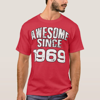Geweldige sinds 19691 t-shirt