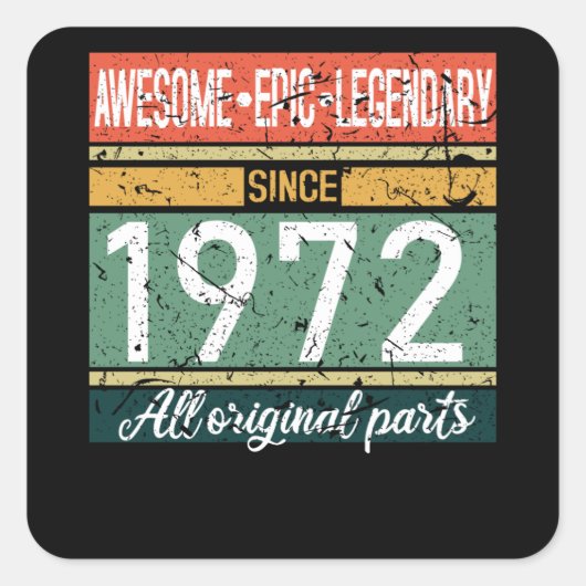 Geweldige sinds 1972: Birthday Gift Vierkante Sticker (Voorkant)