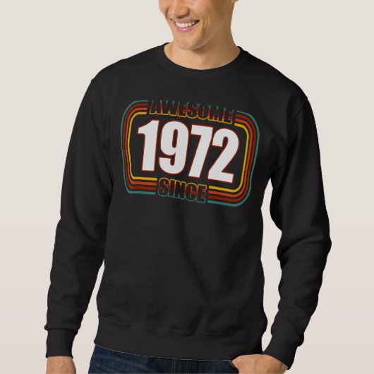 Geweldige sinds 1972: Retro 50e verjaardag Trui (Voorkant)