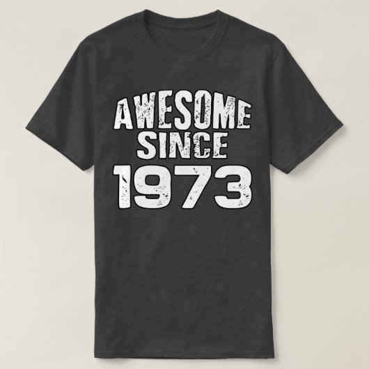 Geweldige sinds 19731 t-shirt (Design voorkant)