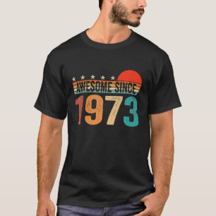 Geweldige sinds 1973 50 jaar oud 50e T-shirt