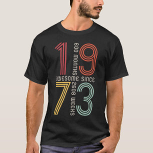 Geweldige sinds 1973 50e verjaardag 50 jaar oud Re T-shirt
