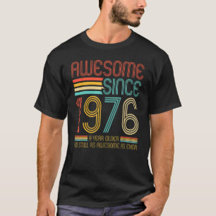 Geweldige sinds 1976 , een jaar oud en nog steeds t-shirt