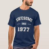 GEWELDIGE Sinds 1977 - Perfect Gift for Born 1977 T-shirt (Voorkant)