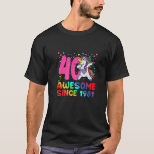 Geweldige sinds 1981: abbing Unicorn 40 jaar oud 4 T-shirt