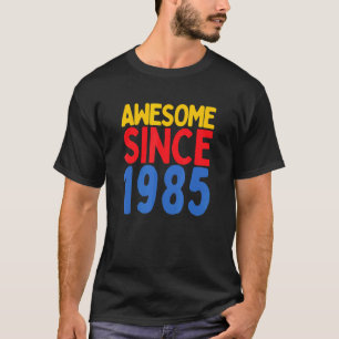 Geweldige sinds 1985 Geboren in 1985 Jubileum Birt T-shirt